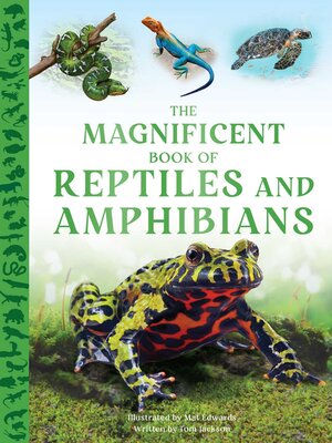 cover image of The Magnificent Book of Reptiles and Amphibians